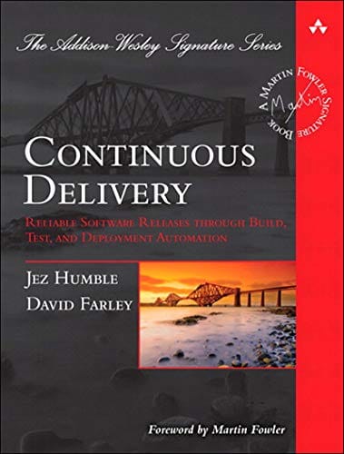 Cover of Continuous Delivery: Reliable Software Releases through Build, Test, and Deployment Automation